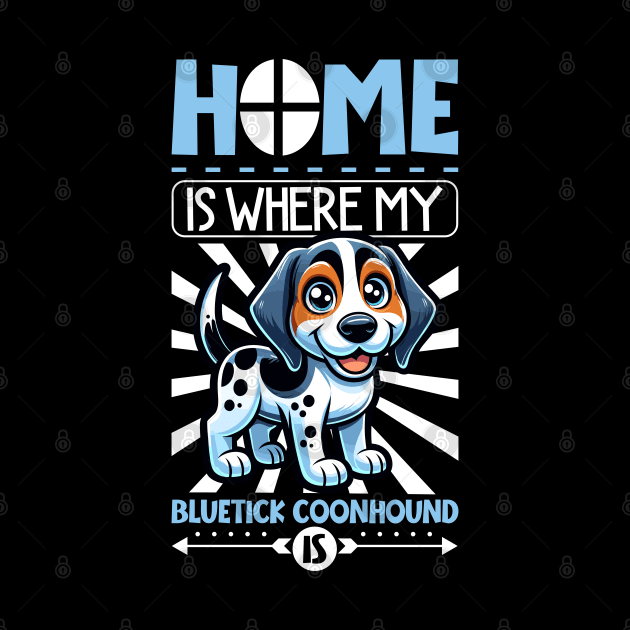 Home is with my Bluetick Coonhound by Modern Medieval Design