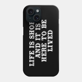 Quote life Phone Case