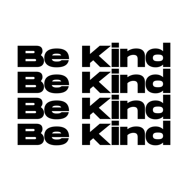 Be Kind by BloodLine