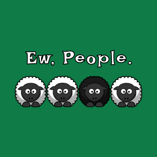 Ew People T-Shirt