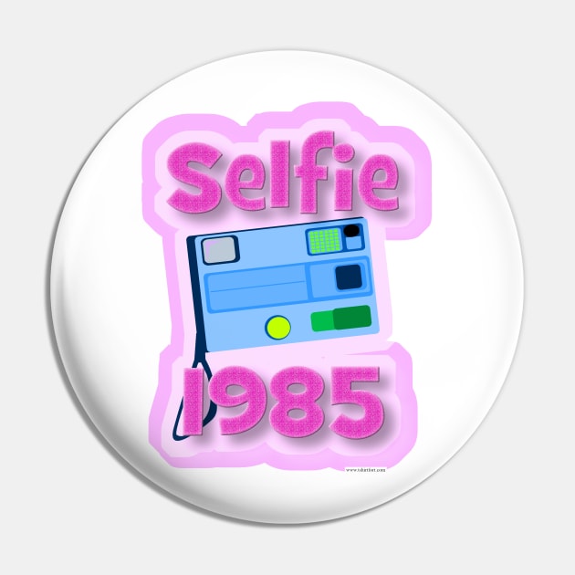 Selfie 1985 Funny Camera Retro Art Pin by Tshirtfort