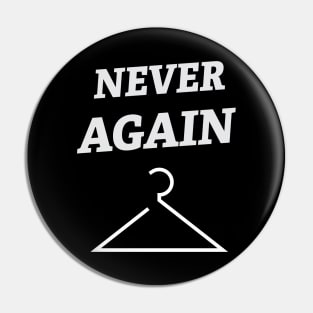 Never Again Pin