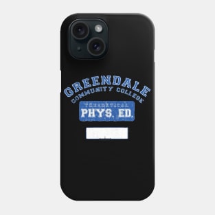 Greendale Community College Phys Ed Phone Case