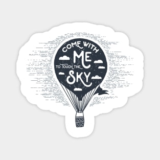 Come with me to Touch the Sky, Black Design Magnet