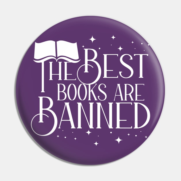 The Best Books Are Banned Book Ban Protest Pin by ichewsyou