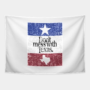 Don;t Mess With Texas Tapestry