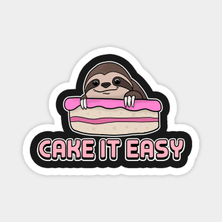 Cake It Easy Cool Baker Gift for Sloth Fans Magnet