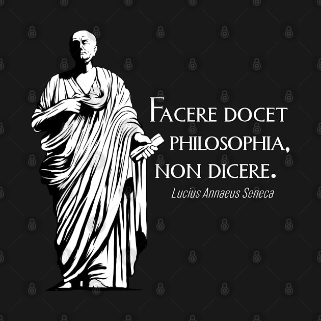 Latein - Facere docet philosophia non dicere by Modern Medieval Design