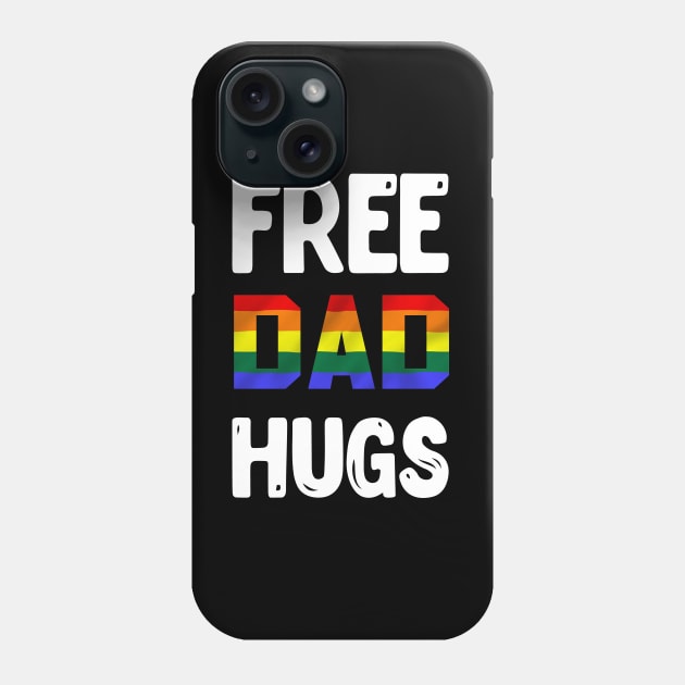 Free Dad Hugs Phone Case by rjstyle7