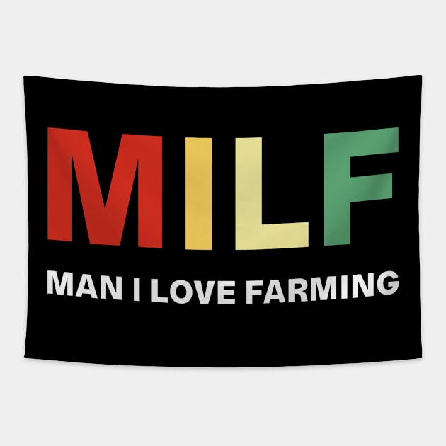 Milf Man I Love Farming Vintage Shirt Funny Farm Lover Gift Tapestry by Kelley Clothing