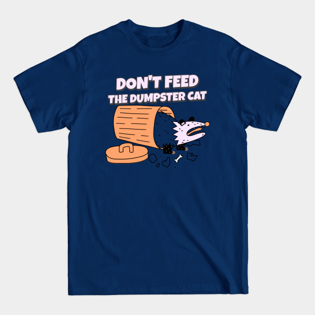 Dumpster cat - Possum - T-Shirt