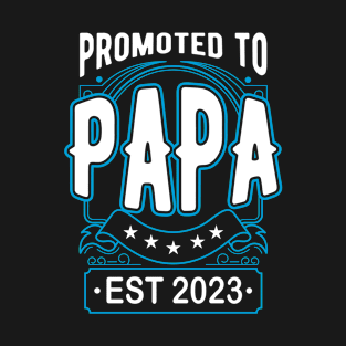 Promoted to Papa Est 2023 Birth Gift Father Fathers T-Shirt