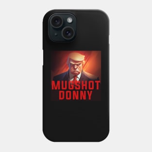 Donald Trump Mugshot Phone Case