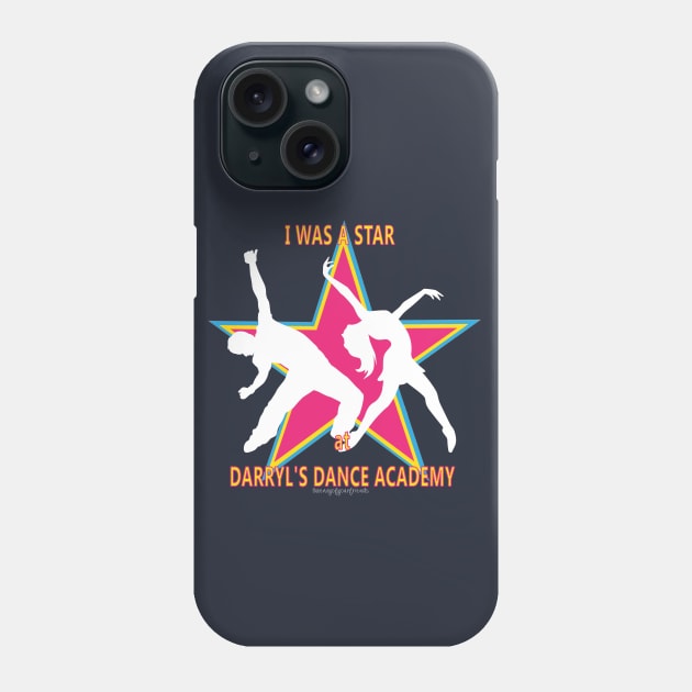 DARRYL'S DANCE ACADEMY Phone Case by theenvyofyourfriends