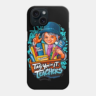 Dear Parents Tag You're It , Funny Last Day of School Teacher, End of Year Group Grade Level Phone Case