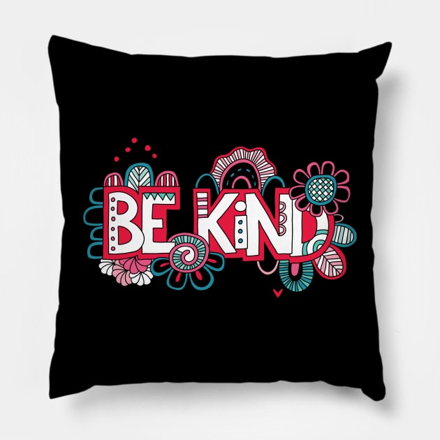 Be Kind Pillow by Tazi