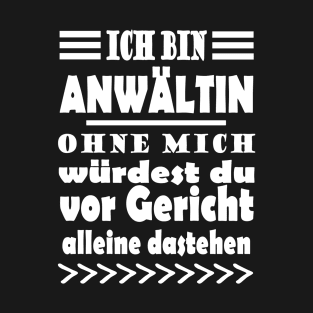 Anwalt Anwältin Matur Gericht Geschenk Spruch T-Shirt