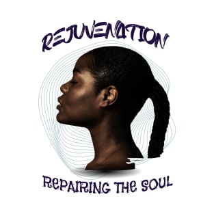Rejuvenation T-Shirt