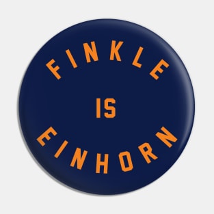 Finkle is Einhorn Pin