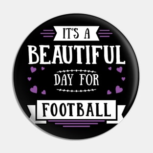 It's A Beautiful Day For Football Season Game Day Mom Babe graphic Pin