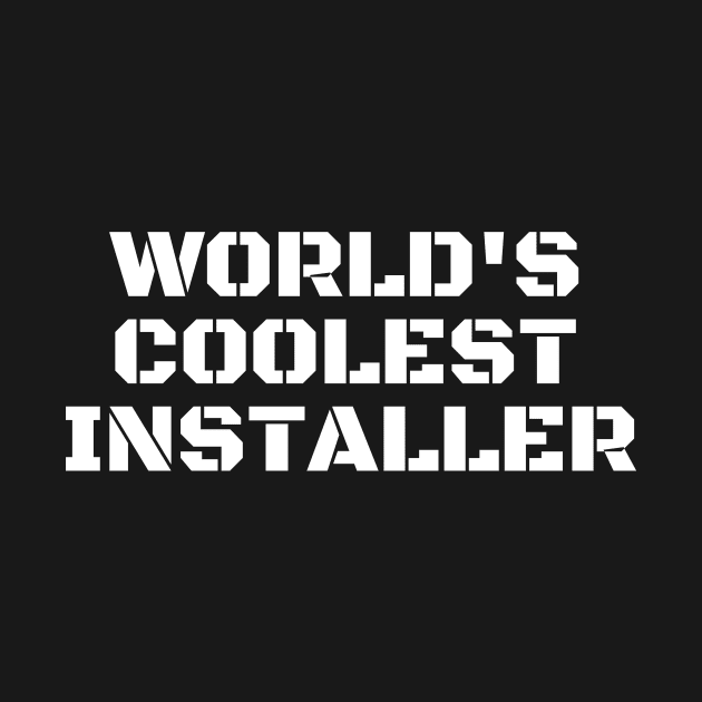 World's Coolest Installer by manandi1