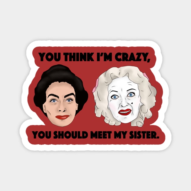 Whatever happened to Baby Jane, Sisters, Bette Davis, Joan Crawford Inspired Illustration Magnet by MelancholyDolly