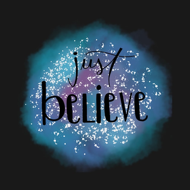 Just Believe Watercolor by maddie55meadows