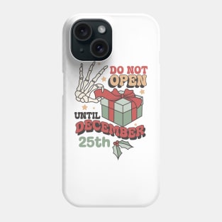 Do not open until december 25th Phone Case