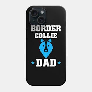 Border Collie Dad Fathers Day Phone Case