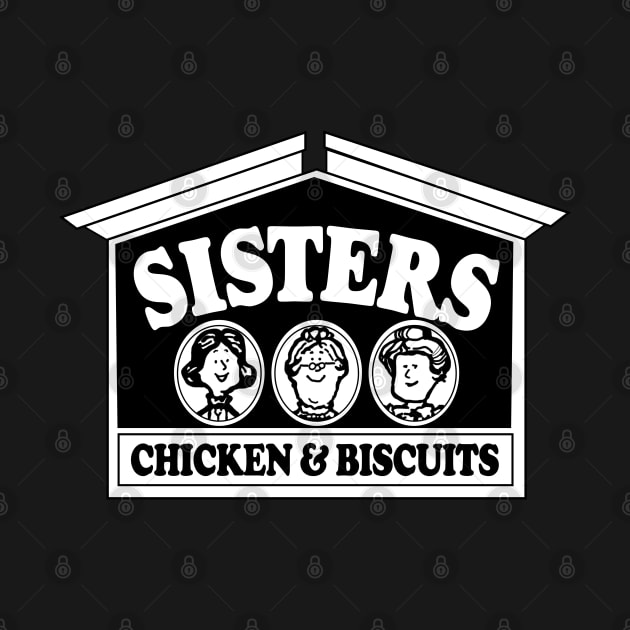 Sisters Chicken & Biscuits Restaurant by carcinojen