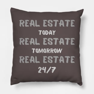 REAL ESTATE, Today, Tomorrow, 24/7 Pillow