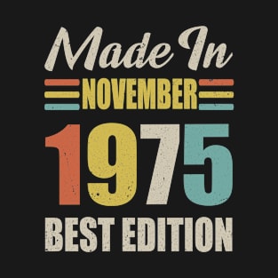 Vintage Born IN November 1975 Birthday Gift Made in 1975 45 Years Old T-Shirt