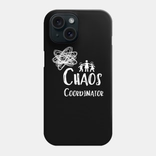 Mom Chaos Coordinator Phone Case