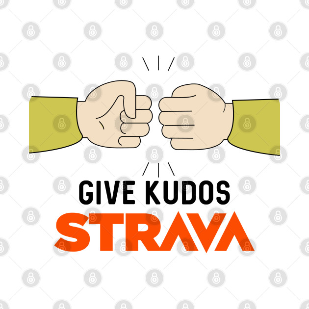Strava Give Kudos Strava T Shirt TeePublic