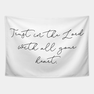 Trust in the Lord With All Your Heart Tapestry