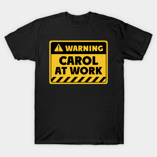 Discover Carol at work - Carol - T-Shirt