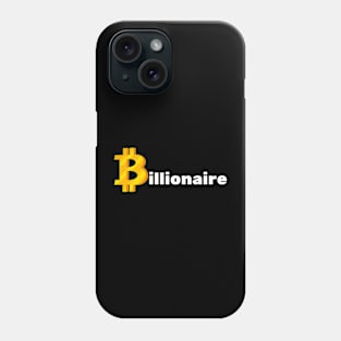 Billionaire Bitcoin - cryptocurrency inspired Phone Case
