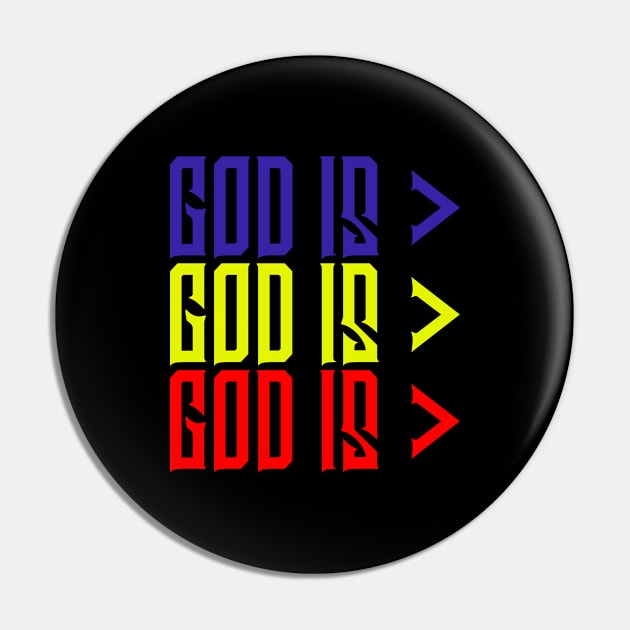 Copy of God is Greater, Colorful, Christian, Jesus, Quote, Believer, Christian Quote, Saying Pin by ChristianLifeApparel