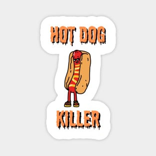 Hot dog killer Magnet