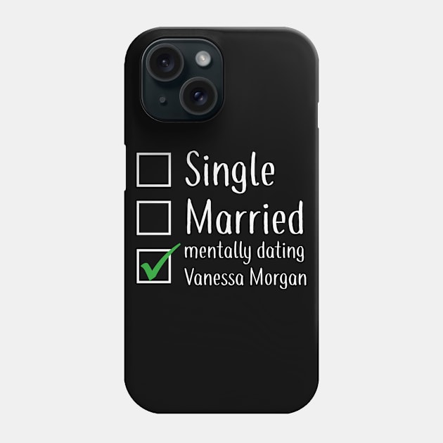 Mentally dating - white Phone Case by We Love Gifts