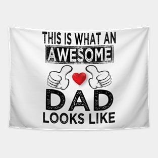 this is what an awesome dad looks like Tapestry