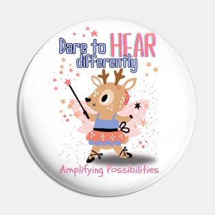 Dare to Hear Differently | Cochlear Implant | Deaf Pin