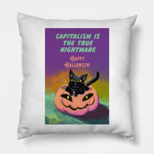 Capitalism is the true nightmare Pillow