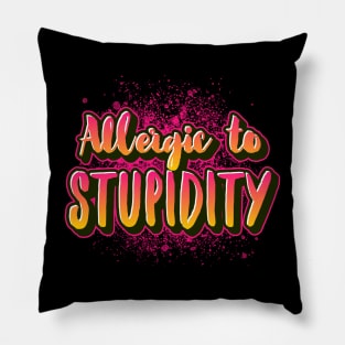 Allergic to stupidity funny saying for mature adults and older people Pillow