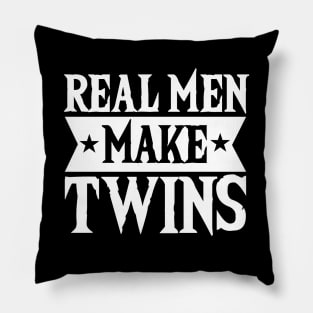 Real Men Make Twins Dad For Fathers Day Pillow