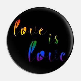 Love is Love - Gay Pride Pin