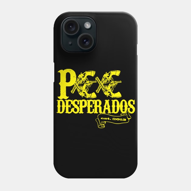 OFFICIAL PEE DESPERADOS SHIRT Phone Case by steveandlarson