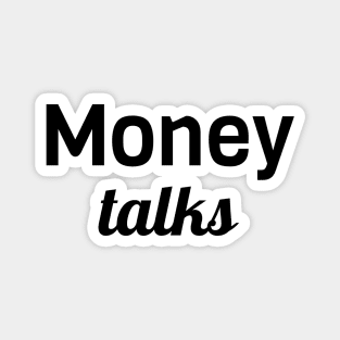 Money Talks Magnet