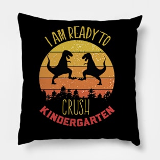 I Am Ready To Crush Kindergaten Grade Cute Welcome back to school Teacher Gift For Students kindergarten high school teen Girls And Boys Pillow