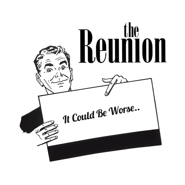 It could be worse Logo by The Reunion